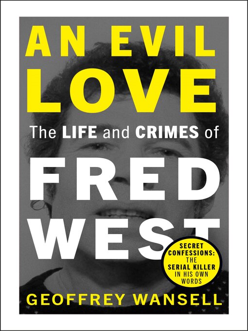 Title details for An Evil Love by Geoffrey Wansell - Available